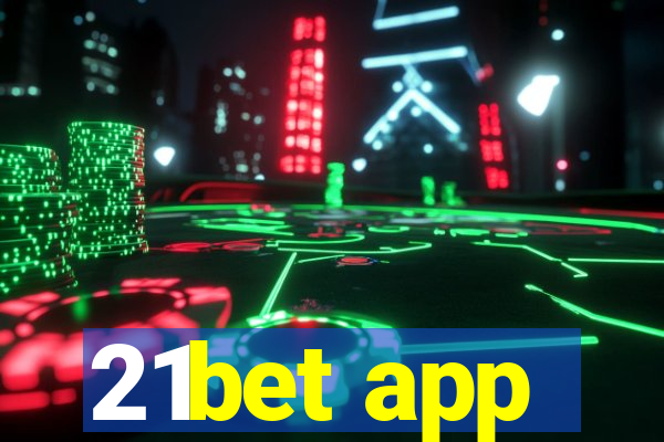 21bet app